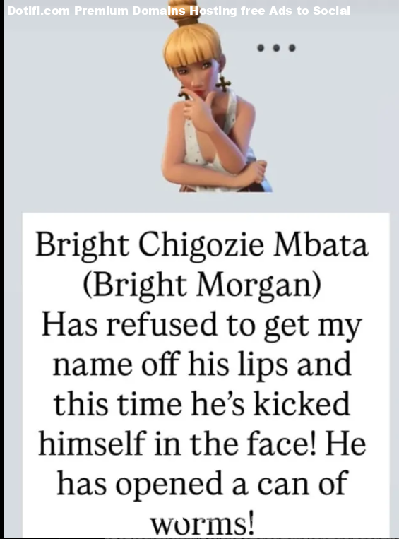 Hes opened a can of worms  Ex BBN star Bright Morgans ex-girlfriend finally speaks, promises more revelations